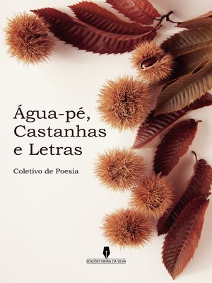 cover image of ÁGUA PÉ, CASTANHAS E LETRAS
